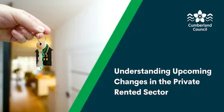 Understanding Upcoming Changes in the Private Rented Sector