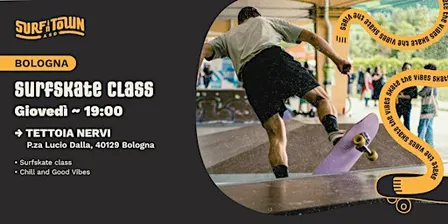 SURFSKATE CLASS BOLOGNA - TETTOIA NERVI
