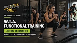 W.T.A. FUNCTIONAL TRAINING- prenota gratis acquista in sede il welcome kit