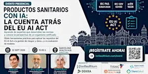 Productos sanitarios con IA: la cuenta atrás del EU AI Act