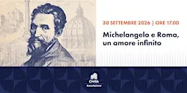 Michelangelo e Roma, un amore infinito