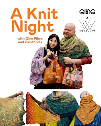 A Knit Night with Qing Fibre and WestKnits