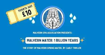 Malvern Spa Association presents Malvern Water: 1 Billion Years