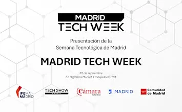 Presentación de la Semana Tecnológica de Madrid - Madrid Tech Week