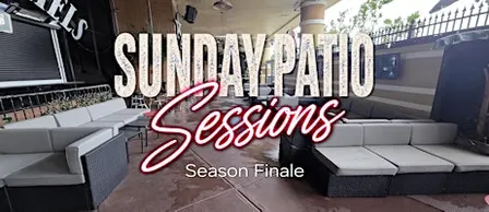 Sunday Patio Sessions -  Season Finale