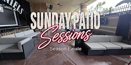 Sunday Patio Sessions -  Season Finale