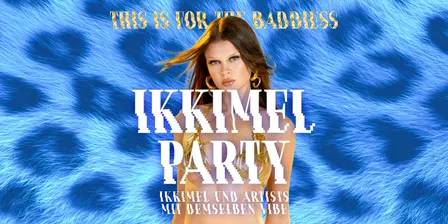 Ikkimel Party • Moritzbastei Leipzig