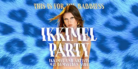 Ikkimel Party • Moritzbastei Leipzig