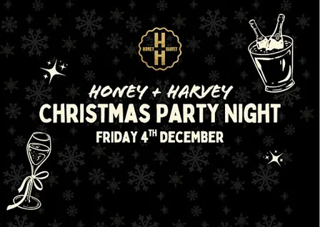 Honey + Harvey Christmas  Party Night