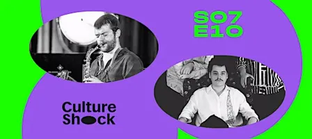 CULTURE SHOCK | S07E10: Micheal Murray & Arda Ege Yeşiltepe