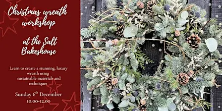 Christmas Wreath Workshop at The Salt Bakehouse