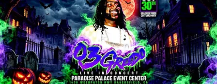 Bakersfield: 03 GREEDO  — Live in Concert @ Paradise Palace [18+]