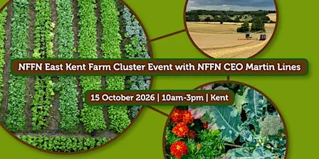 NFFN East Kent Farm Cluster Event with CEO Martin Lines