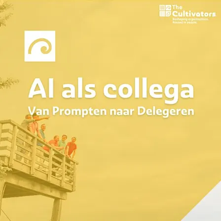 AI als Collega: Van Prompten naar Delegeren - Pilot