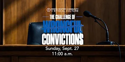 The Challenge of Wrongful Convictions