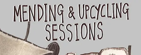 Mending & Upcycling Sessions