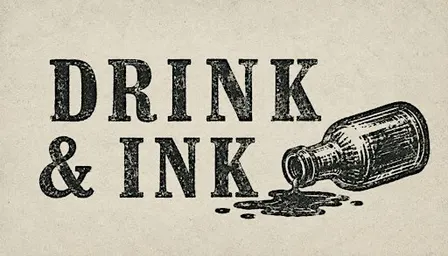 Drink & Ink