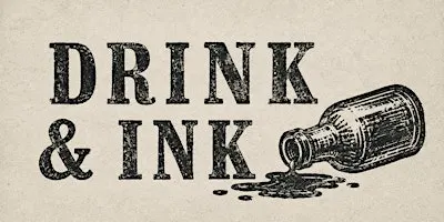 Drink & Ink