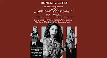 Honest 2 Betsy &  Her Bawdy Broads