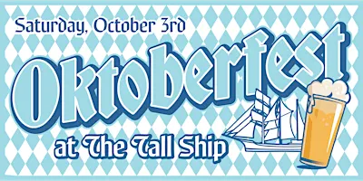 6th Annual Oktoberfest at The Tall Ship