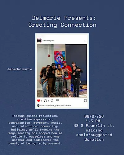 Delmarie Presents: Creating Connection