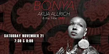 AKUA ALLRICH & THE TRIBE!