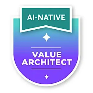AI-Native Value Architect