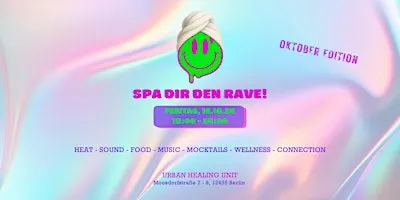 SPA DIR DEN RAVE! - Oktober Edition