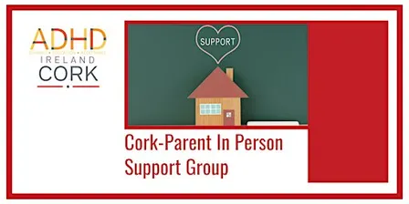 Cork - Parent In Person Support Group