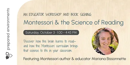 Montessori & the Science of Reading: An Educator Workshop