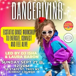 DANCEGIVING: An Ecstatic Dance Workshop to Energize, Connect & Feel ALIVE