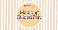 Mahjong in the Studio:  Guided & Open Play
