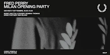 FRED PERRY MILANO GRAND OPENING EVENT