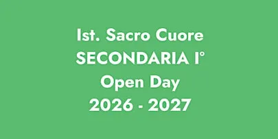 ISTITUTO SACRO CUORE, VILLA D'ADDA - SECONDARIA I° / Open Day 2026 - 2027