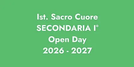 ISTITUTO SACRO CUORE, VILLA D'ADDA - SECONDARIA I° / Open Day 2026 - 2027