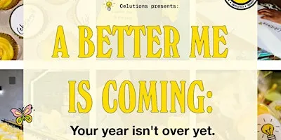 A Better Me is Coming: Your Year Isn't Over Yet