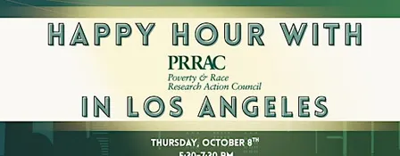 Happy Hour with PRRAC in Los Angeles