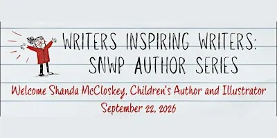 Writers Inspiring Writers: SNWP Author Series