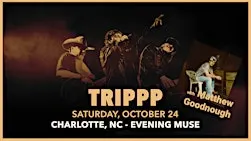 TRIPPP with Matthew Goodnough