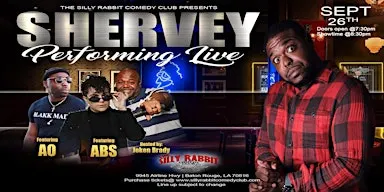 Silly Rabbit Comedy Club Presents Shervey Performing Live