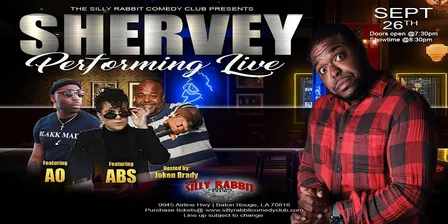 Silly Rabbit Comedy Club Presents Shervey Performing Live
