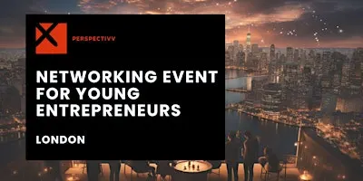 Business Networking Event For Young Entrepreneurs London