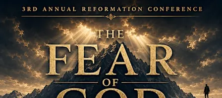 3rd Annual Reformation Conference