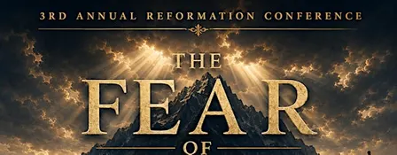 3rd Annual Reformation Conference