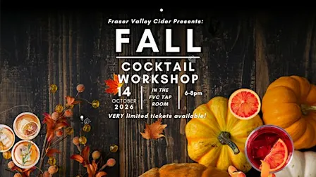 It's Fall Y'All Cocktail Workshop at Fraser Valley Cider Co.