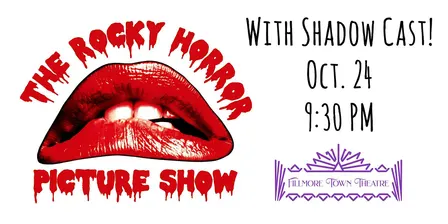 ROCKY HORROR PICTURE SHOW WITH SHADOW CAST!