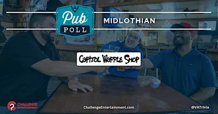 Weekly Pub Poll at Capitol Waffle Shop - Midlothian