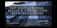 San Diego Law, Real Estate & Construction Networking Event