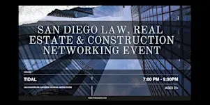San Diego Law, Real Estate & Construction Networking Event