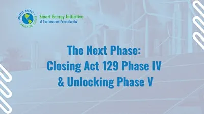 The Next Phase: Closing Act 129 Phase IV & Unlocking Phase V